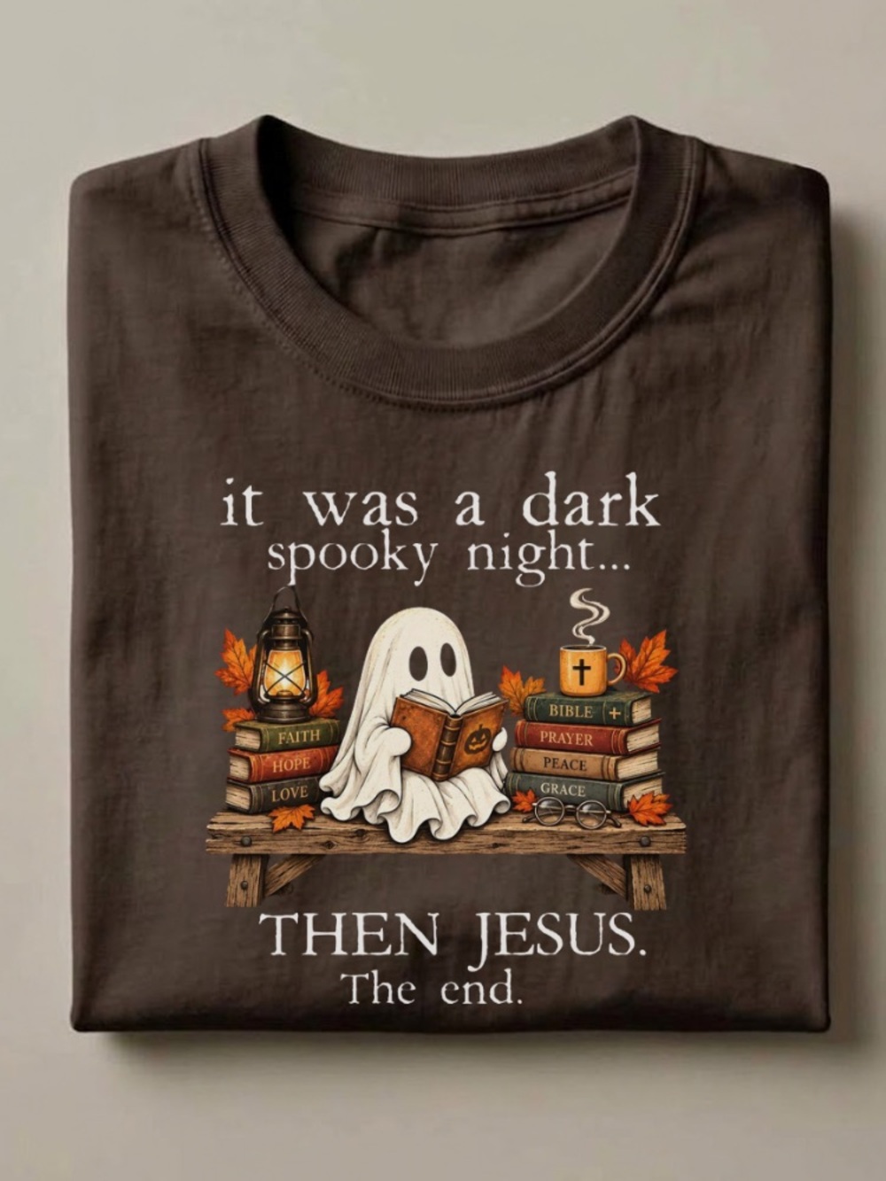 It Was A Dark And Spooky Night Then Jesus The End Ghost T-shirt Halloween Season